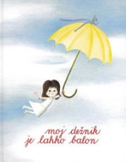 Moj dežnik je lahko balon