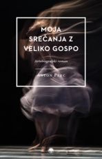 Moja srečanja z Veliko Gospo