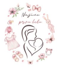 Najino prvo leto - punčke - Laura Horvat