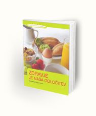Zdravje je naša odločitev