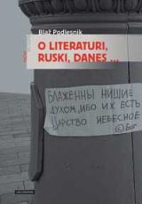 O literaturi, ruski, danes … - Blaž Podlesnik