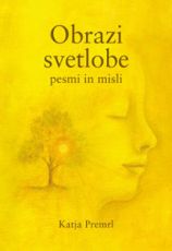 Obrazi svetlobe - Katja Premrl