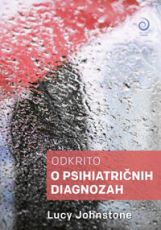 Odkrito o psihiatričnih diagnozah - Lucy Johnstone