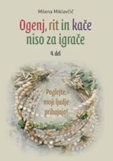Ogenj, rit in kače niso za igrače 4. del