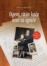 Ogenj, rit in kače niso za igrače