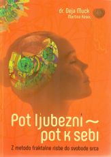 Pot ljubezni - pot k sebi
