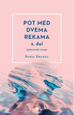Pot med dvema rekama - 2. del