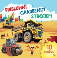 Prisluhni gradbenim strojem (zvočna knjiga)