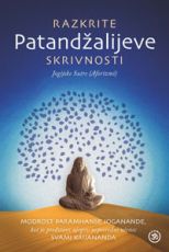 Razkrite Patandžalijeve skrivnosti - Jogijske sutre (aforizmi)