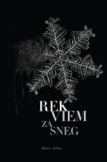 Rekviem za sneg - Matic Ačko