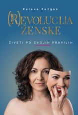 (R)evolucija ženske - Polona Požgan