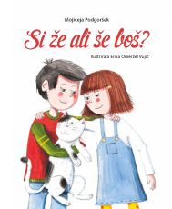 Si že ali še boš