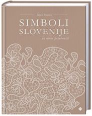 Simboli Slovenije in njene posebnosti