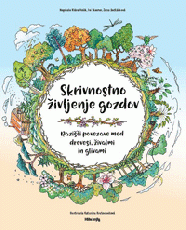 Skrivnostno življenje gozdov - 	Klára Holík, Ivi Niesner, Jana Sedláčková