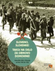 Slovenci, Slovenke! Takoj na delo za obnovo domovine!