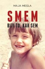 Smem biti to, kar sem