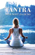 Tantra - Spolnost za dušo