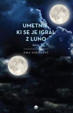 Umetnik, ki se je igral z luno