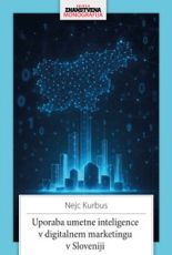 Uporaba umetne inteligence v digitalnem marketingu v Sloveniji - Nejc Kurbus