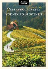 Veliki kolesarski vodnik po Sloveniji