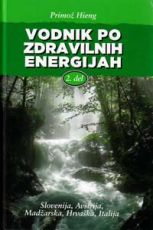 Vodnik po zdravilnih energijah: 2. del