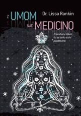 Z umom nad medicino