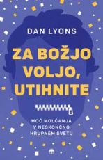 Za božjo volje, utihnite