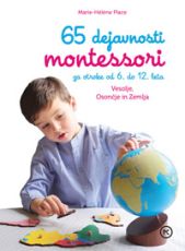 65 dejavnosti montessori za otroke od 6. do 12. leta