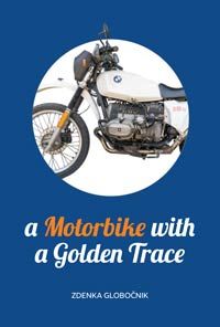 A Motorbike with a Golden Trace