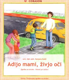 Adijo mami, živijo oči