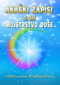 Akaški zapisi - mojstrstvo duše