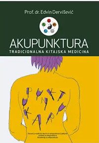 Akupunktura – Tradicionalna kitajska medicina (trda vezava)