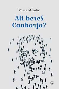 Ali bereš Cankarja?