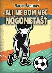Ali ne bom več nogometaš?
