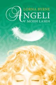 Angeli v mojih laseh