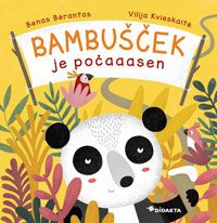 Bambušček je počaaasen