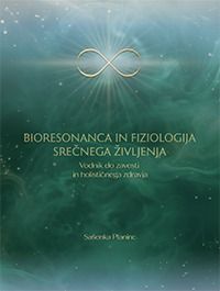 Bioresonanca in fiziologija srečnega življenja