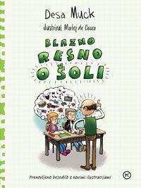 Blazno resno o šoli
