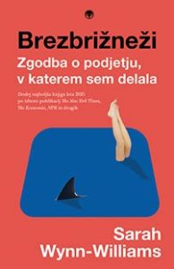 Naslovnica knjige Brezbrižneži avtorice Sarah Wynn-Williams