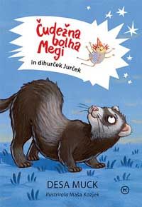 Čudežna bolha Megi in dihurček Jurček - Desa Muck