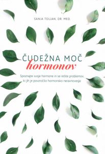 Čudežna moč hormonov