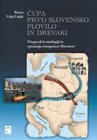Čupa, prvo slovensko plovilo, in drevaki