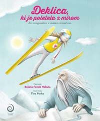 Deklica, ki je poletela z mirom