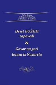 Deset Božjih zapovedi & Govor na gori Jezusa iz Nazareta.