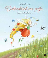 Dobrodosel na polju - Mojiceja Bonte