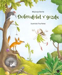 Dobrodošel v gozdu