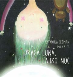 Draga luna, lahko noč