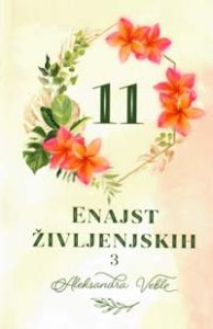 Enajst življenjskih III