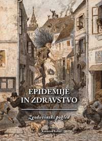Epidemije in zdravstvo -  Katarina Keber