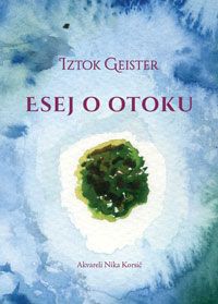 Esej o otoku - Iztok Geister